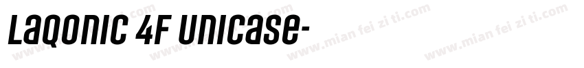 Laqonic 4F Unicase字体转换